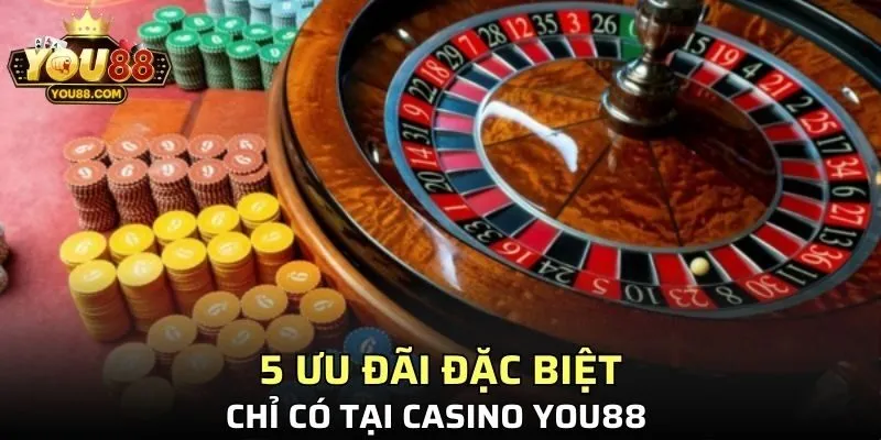 5 ưu đãi đặc biệt chỉ có tại Casino YO88
