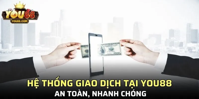 Hệ thống giao dịch tại YO88 an toàn, nhanh chóng