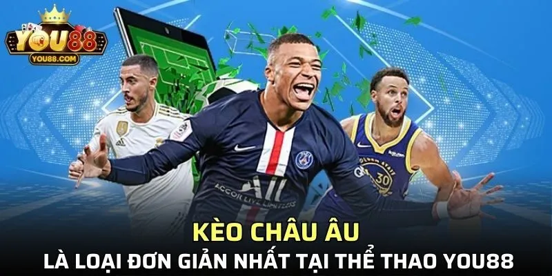 Kèo châu Âu là loại đơn giản nhất tại thể thao YO88