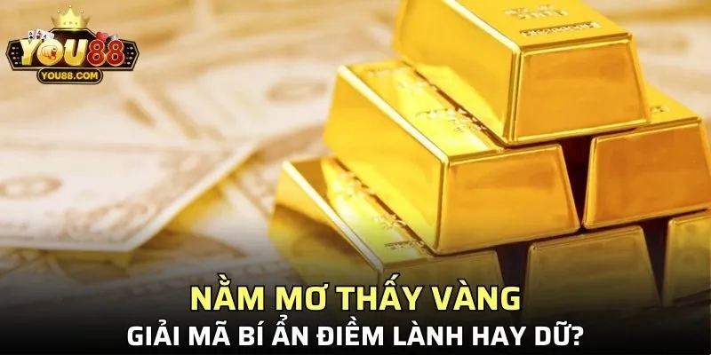 Nằm Mơ Thấy Vàng