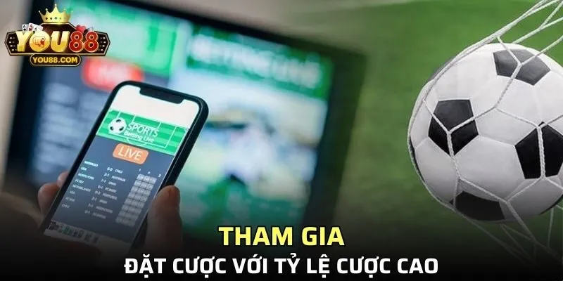 Nhận về tỷ lệ cược cực cao