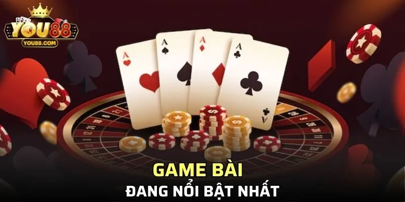 Những game bài YO88 đang được yêu thích nhất