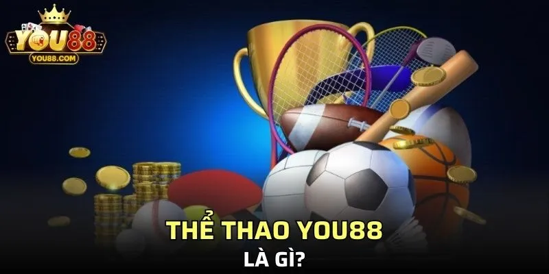 Thể thao YO88 là gì?