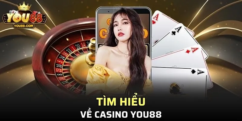 Tìm hiểu về Casino YO88